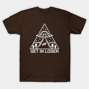 Get In Loser Alien #4 T-Shirt